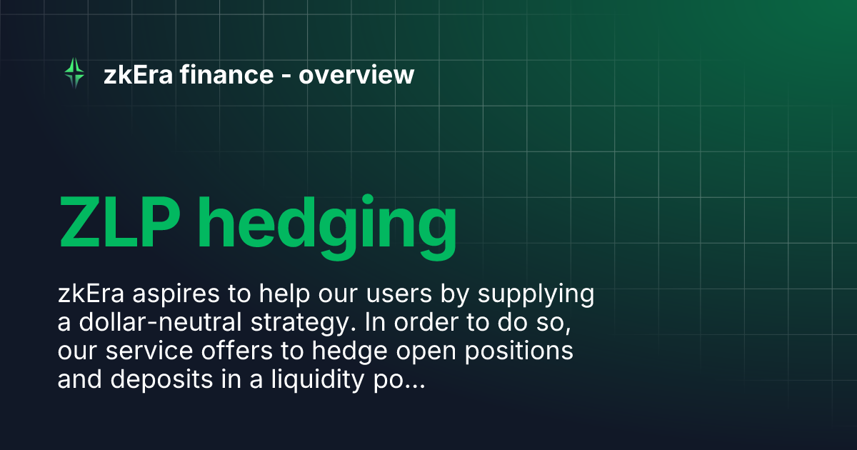 ZLP hedging zkEra finance overview